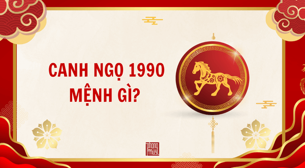 Nam mạng, Nữ mạng tuổi Canh Ngọ 1990 mệnh gì, tuổi gì, hợp màu gì?